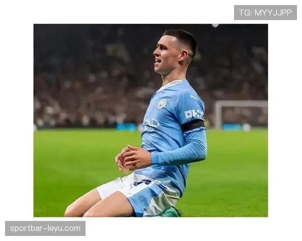 曼城全力锁定福登未来,续约计划成焦点 曼城全力锁定福登未来,续约计划成焦点